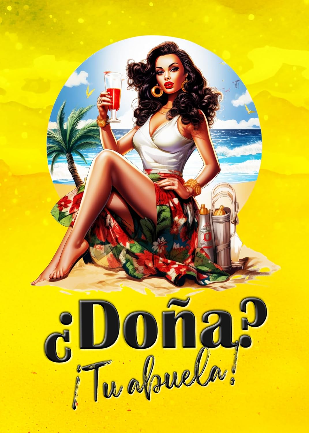 ¿Doña? ¡Tu abuela! : Antología de humor femenino 40+ 🇵🇷