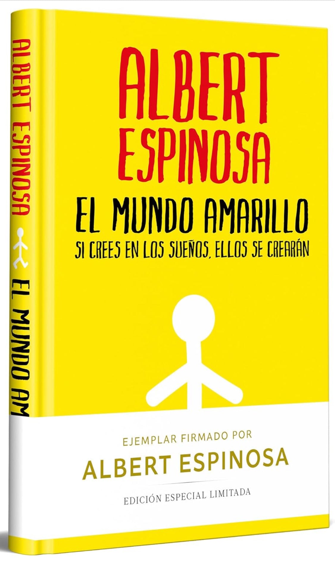 El mundo amarillo (Edición limitada firmada). Si crees en los sueños, ellos se crearán