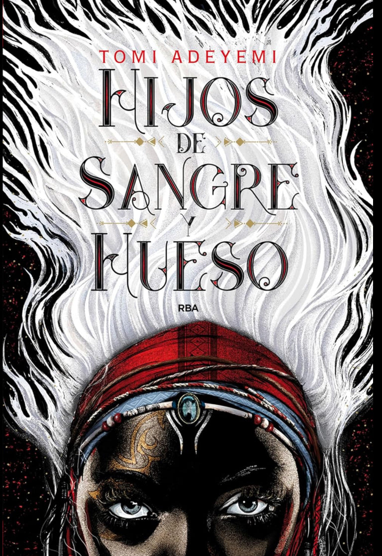 Hijos de sangre y hueso (El legado de Orïsha 1)