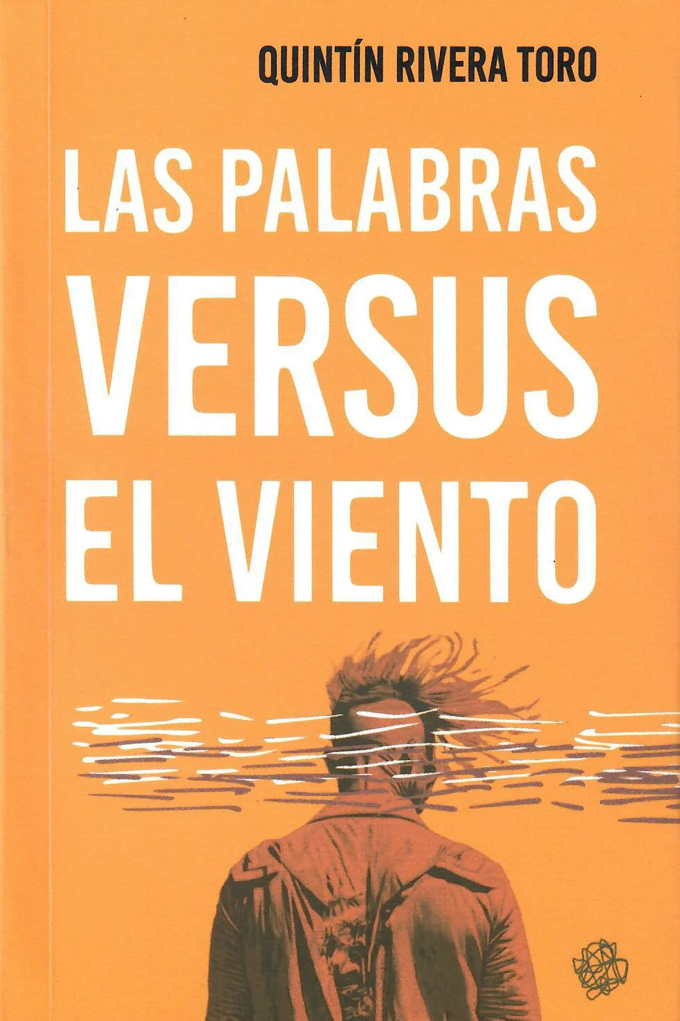 LAS PALABRAS VERSUS EL VIENTO
