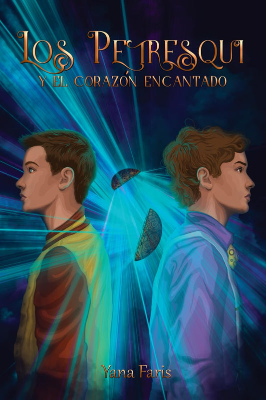 Los Petresqui: y El Corazón Encantado (Libro 1)