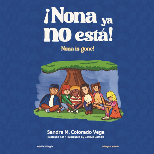 ¡Nona ya no está!: Nona is gone!