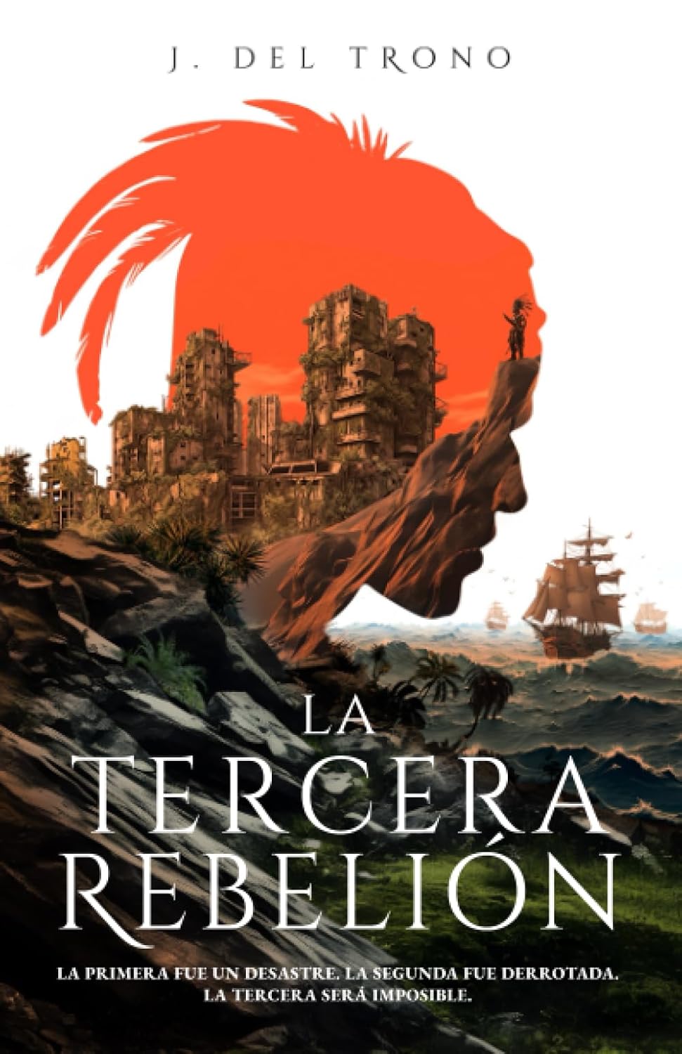 La Tercera Rebelión: Una Novela Épica de Acción y Aventura en un Puerto Rico Postapocalíptico