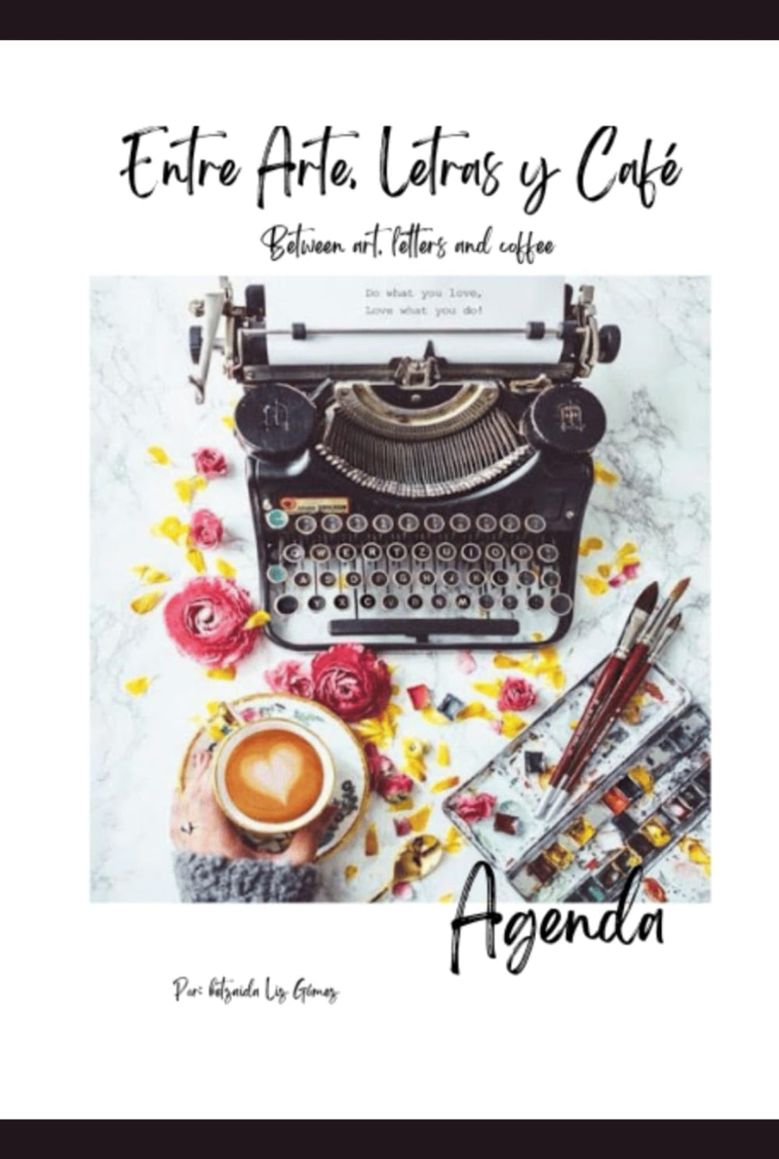 Agenda- Entre arte, letras y café 2da edición (Bilingüe)