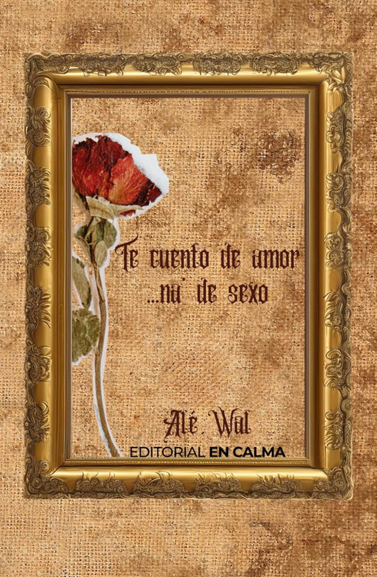 Te cuento de amor... na' de …