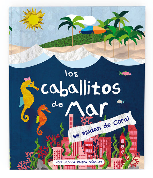 Los Caballitos de Mar se Mudan de Coral 🪸- 🇵🇷