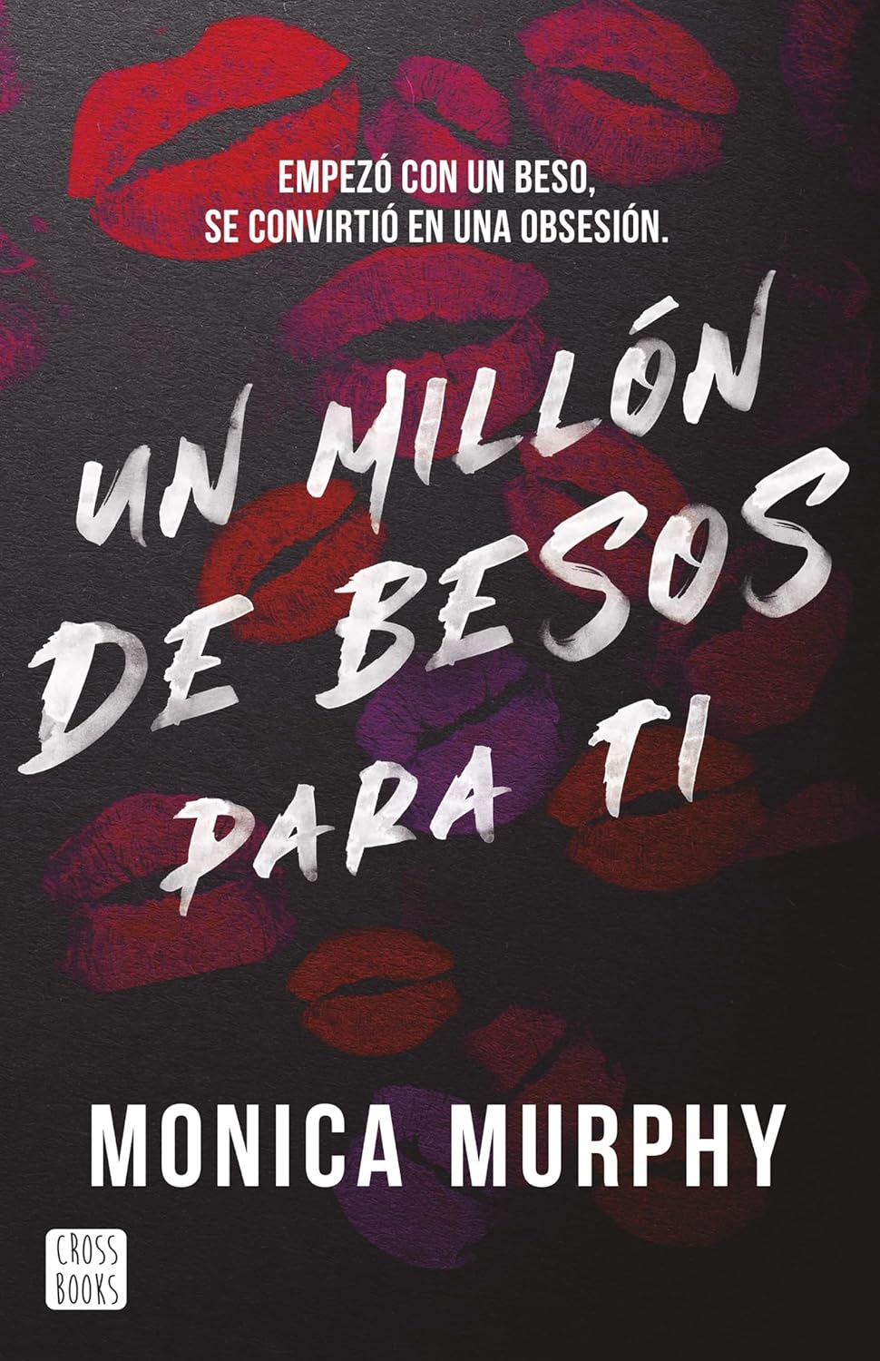 Portada del libro Un millón de besos de Monica Murphy – Novela de romance juvenil enemies to lovers