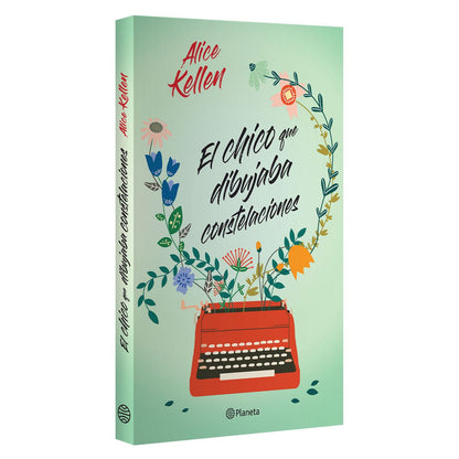 Libro El chico que dibujaba constelaciones de Alice Kellen – Una historia de amor y sueños compartidos.